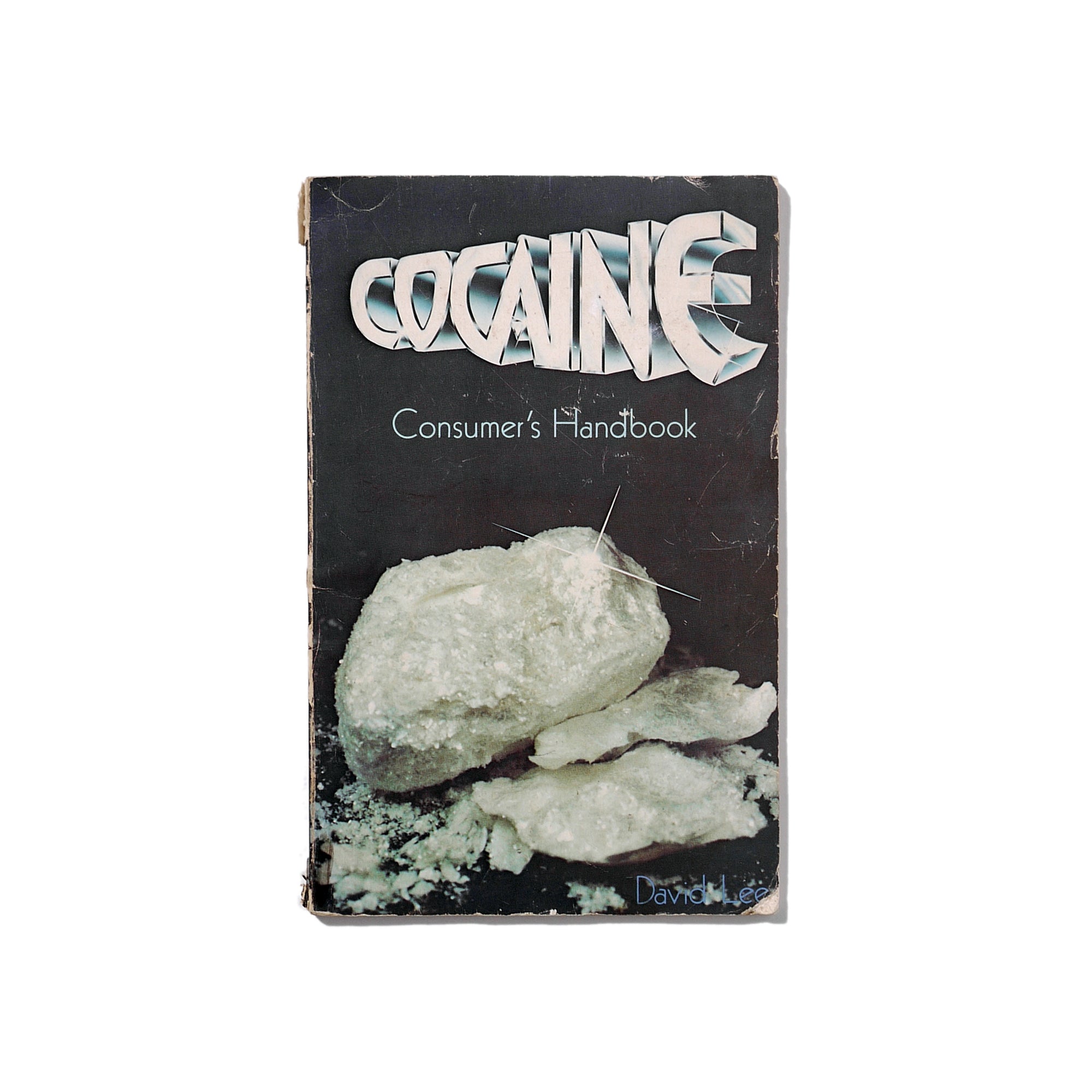 COCAINE CONSUMER'S HANDBOOK